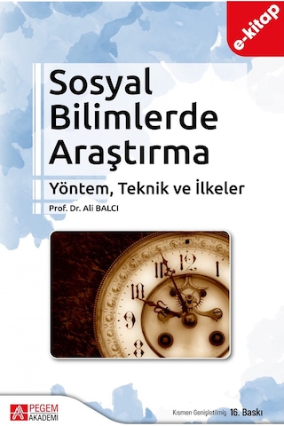 Sosyal Bilimlerde Araştırma Yöntem, Teknik Ve İlkeler E-kitap