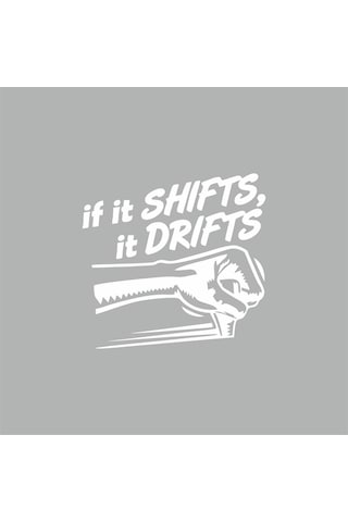 If It Shifts It Drifts Araba Sticker Beyaz 16x16 Cm