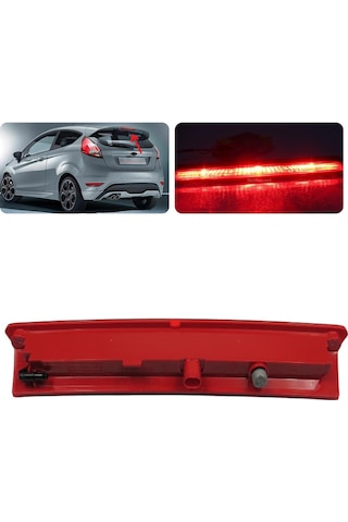 Ford Fiesta Arka Stop Lambası Bagaj Üstü Led Kırmızı 2008-2018