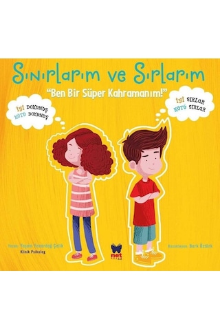 Sınırlarım ve Sırlarım-Ben Bir Süper Kahramanım - Yaşam Yanardağ - Net Çocuk Yayınları