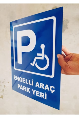 30x40 Cm 2 Adet Engelli Araç Park Yeri Uyarı Levhası 5 Mm Dekota