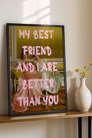 My Best Friend And I Are Better Than You Bff Çerçeveli Tablo En Yakın Arkadaşa Hediye Esprili Sanat Altered Art