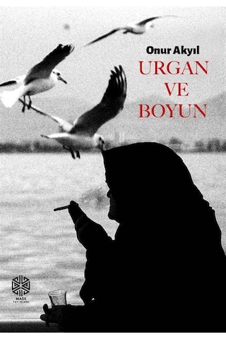 Urgan Ve Boyun / Onur Akyıl