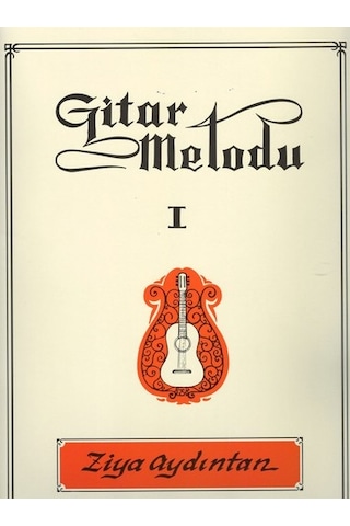 Gitar Metodu 1 Ziya Aydıntan Gitar Metodu 1 Ziya Aydıntan
