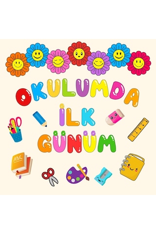 Okulumda İlk Günüm Pano Süsü