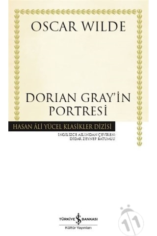 Dorian Gray'in Portresi - Oscar Wilde - İş Bankası Kültür Yayınları Dorian Gray'in Portresi - Oscar Wilde - İş Bankası Kültür Yayınları