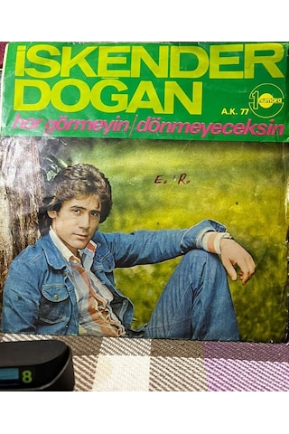 İskender Doğan - Hor Görmeyin / Dönmeyeceksin 1 Numara Plak - 1977