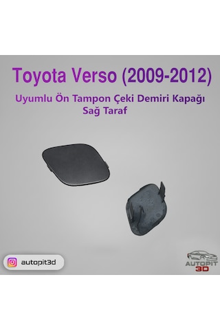 Toyota Verso 2009-2012 Uyumlu Ön Tampon Çeki Demiri Kapağı Sağ Taraf