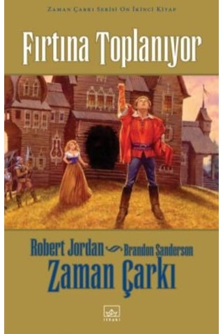Işığın Anısı Zaman Çarkı 14 + Fırtına Toplanıyor Zaman Çarkı 12 + Zaman Çarkı Serisi 12: Fırtına Toplanıyor