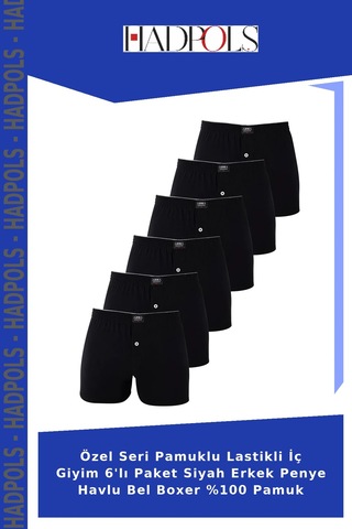 Hadpols Özel Seri Pamuklu Lastikli İç Giyim 6'lı Paket Siyah Erkek Penye Havlu Bel Boxer %100 Pamuk