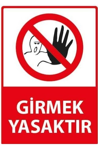 Fezzstore Girmek Yasaktır Ölçü 25 35 Dekote