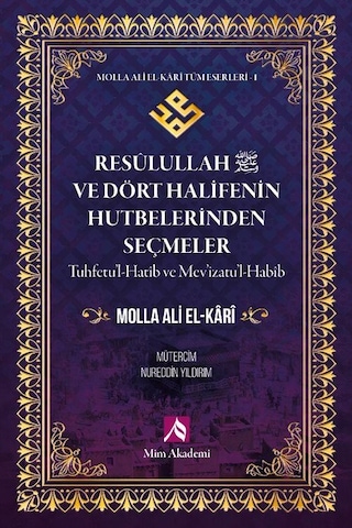Resulullah S.a.v. Ve Dört Halifenin Hutbeierinden Seçmeler- ...
