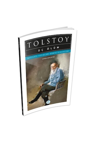 Üç Ölüm - Tolstoy - Maviçatı (dünya Klasikleri)