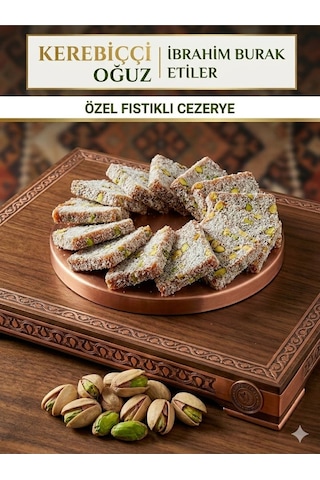 İbrahim Burak Etiler Kerebicci Oğuz Antep Fıstıklı Yaprak Cezerye 1kg