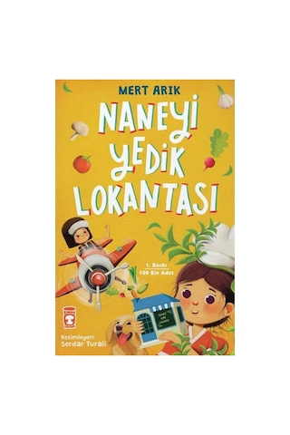 Timaş Çocuk Naneyi Yedik Lokantası - Mert Arık 9 - 12 Yaş Çocuk Öykü Ciltsiz Türkçe