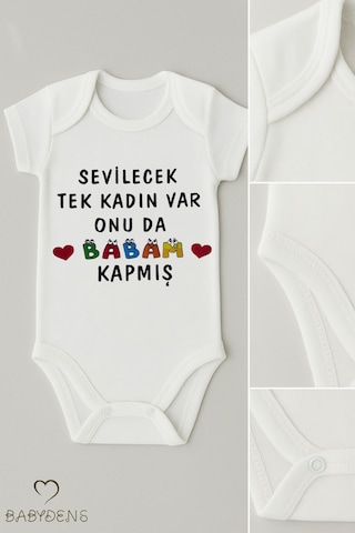 Babyden's Sevilecek Tek Kadın Var Onu Da Babam Kapmış Yazılı Çıtçıtlı Bebek Body %100 Pamuk Kısa Kollu Zıbın Beyaz