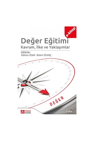 Değer Eğitimi: Kavram, İlke Ve Yaklaşımlar E-kitap