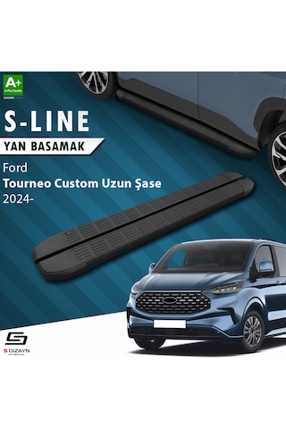 S-dizayn Ford Tourneo Custom 2 Uzun Şase S-line Siyah Yan Basamak 263 Cm 2023 Üzeri A+ Kalite