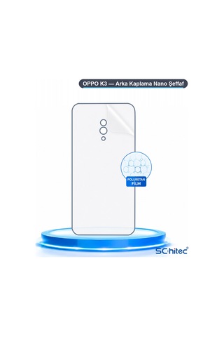 Schitec Oppo K3 Uyumlu Arka Yüzey Hidrojel Koruyucu Film 45857807
