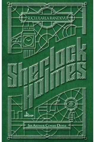 Sherlock Holmes Suçlularla Randevu - Sir Arthur Conan Doyle - Girdap