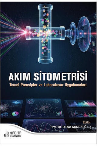 Akım Sitometrisi Temel Prensipler Ve Laboratuvar Uygulamaları