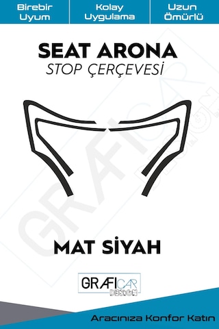 Seat Arona Stop Çerçevesi / MAT SİYAH