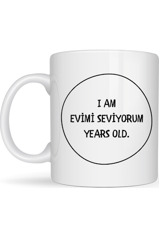 Evimi Seviyorum Yazılı Kupa Model 241 Minimal Tasarım Seramik Kahve Kupası Kişiye Özel Mesajlı Bardak