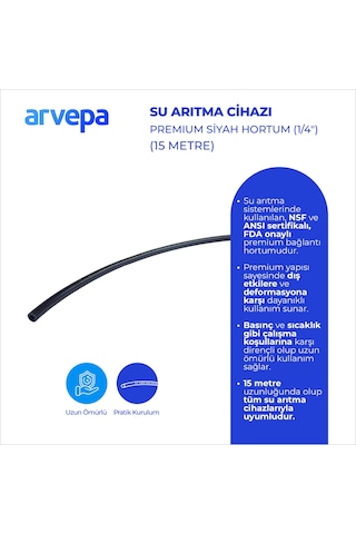 Arvepa Su Arıtma Cihazı 1/4" Premium Siyah Hortum 15 Metre - Quick Bağlantı Seti