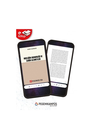 Niceliğin Egemenliği Ve Çağın Alametleri E-kitap
