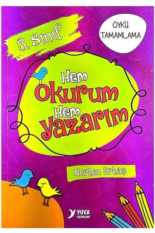 3. Sınıf Hem Okurum Hem Yazarım Öykü Tamamlama (Yuva Yayınları)