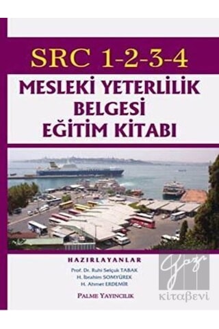 Palme Yayıncılık SRC 1-2-3-4 Mesleki Yeterlilik Belgesi Eğitim Kitabı Palme Yayıncılık SRC 1-2-3-4 Mesleki Yeterlilik Belgesi Eğitim Kitabı