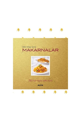 Makarnalar 260'tan Fazla Nefis Tari- Alfa Yayıncılık