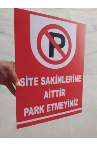 30x40cm 2 Adet Site Sakinlerine Aittir Park Etmeyin Uyarı Levhası