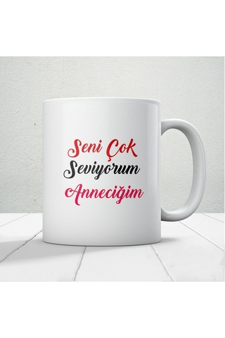 Seni Çok Seviyorum Anneciğim Yazılı 1 Adet Anneye Sevgi Dolu Bir Hatıra Anneler Günü Hediyelik Kupa Mod1 Beyaz