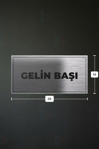 Gelın Başı Yazılı - Metal - Gümüş Renk - Kapı İsimliği - 20x10 Cm