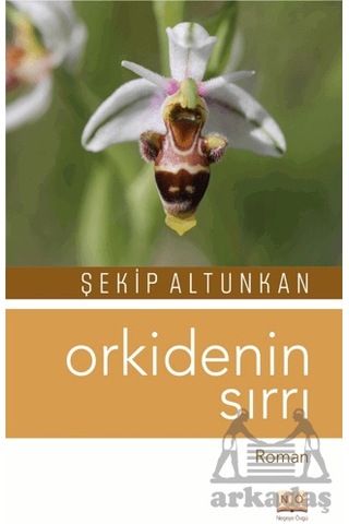 Orkidenin Sırrı Neşeye Övgü Şekip Altunkan