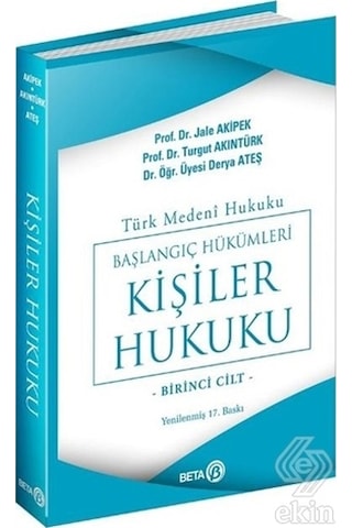 Türk Medeni Hukuku Başlangıç Hükümleri Kişiler H/Jale G.