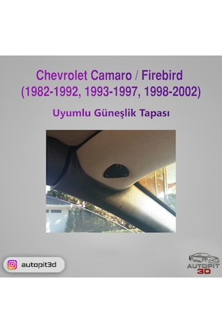 Chevrolet Camaro / Firebird 1982 2002 Uyumlu Güneşlik Tapası
