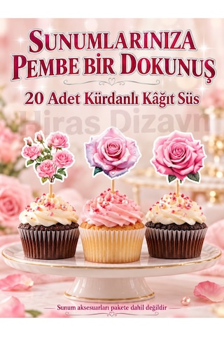 Hiras Dizayn Pembe Gül Kürdanlı Süs Seti 20 Adet Cupcake Pasta Sunum