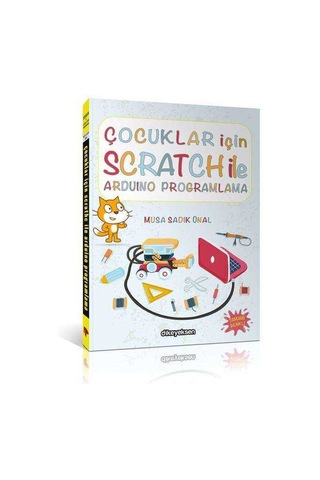 Çocuklar için Scratch ile Arduino Programlama  - Musa Sadık Ünal  - Dikeyeksen