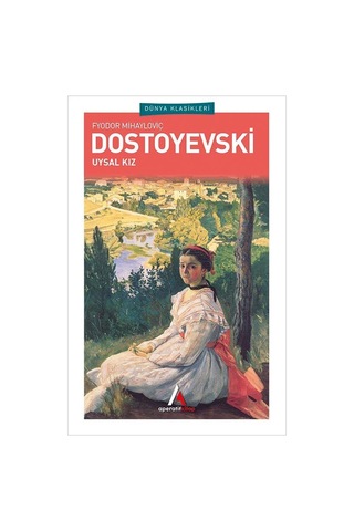 Uysal Kız - Dostoyevski - Aperatif Dünya Klasikleri