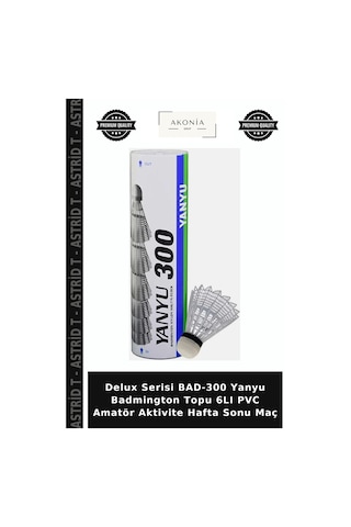 Delux Serisi Bad-300 Yanyu Badmington Topu 6lı Pvc Amatör Aktivite Hafta Sonu Maç