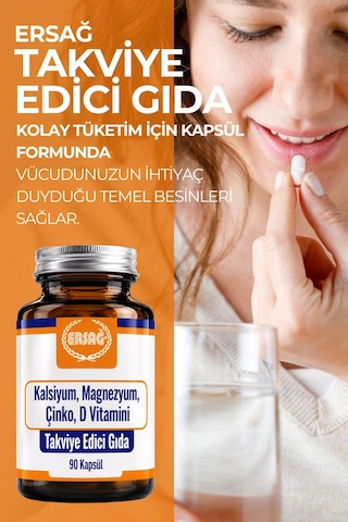 Ersağ Kalsiyum Magnezyum Çinko D Vitamini Takviye Edici Gıda 90 Kapsül