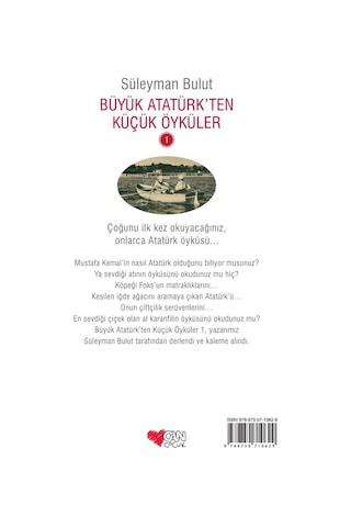 Büyük Atatürk'ten Küçük Öyküler 1 - Süleyman Bulut - Can Çocuk Yayınları