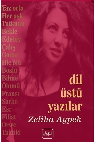 Dil Üstü Yazılar / Zeliha Aypek
