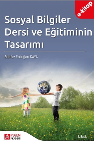 Sosyal Bilgiler Dersi Ve Eğitiminin Tasarımı E-kitap