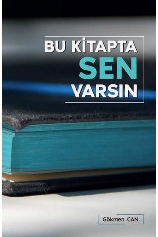 Bu Kitapta Sen Varsın - Gökmen Can - Akasya Yayıncılık 1. Baskı