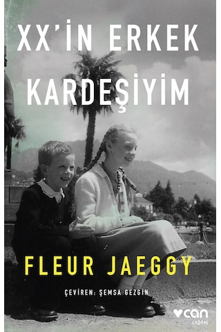 XXin Erkek Kardeşiyim - Fleur Jaeggy - Can Yayınları