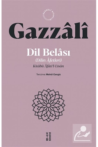 Dil Belası - Dilin Afetleri & Kitabü Âfati'l-lisan / İmam Gazali Dil Belası - Dilin Afetleri & Kitabü Âfati'l-lisan / İmam Gazali