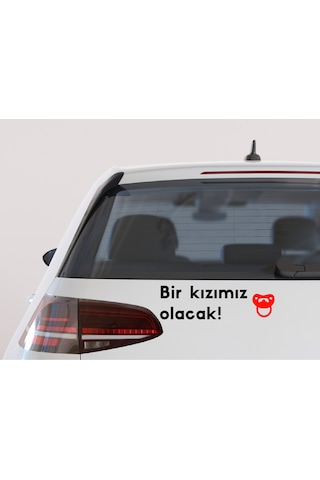 Bir Kızımız Olacak Oto Cam Yazısı 23x6 Cm Araba Arkası Sticker Oto Cam Sticker Yazı Modelleri